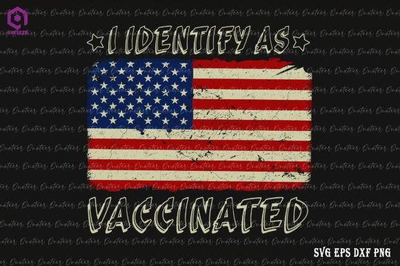 I Identify As Vaccinated American Flag Graphics